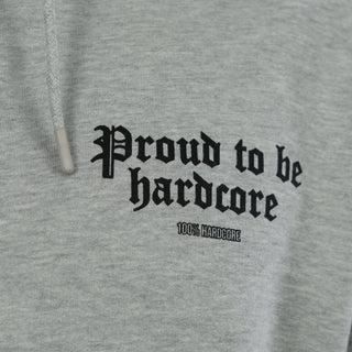 100% Hardcore Hoodie Proud to Be