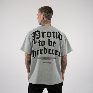 100% Hardcore T-shirt Proud to Be Grey