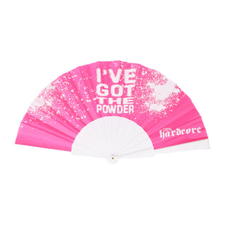 100% Hardcore Fan I've Got The Powder Pink