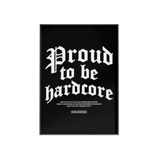100% Hardcore Poster Proud to be