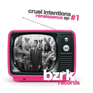 BZRK Records | Cruel Intentions Renaissance EP 1