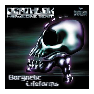 Deathlok Hardcore Team - Borgnetic lifeforms